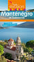 Guide évasion : Monténégro et Dubrovnik