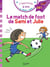 J'apprends à lire avec Sami et Julie : CE1 - le match de foot de Sami et Julie