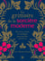 Le grimoire de la sorcière moderne : recettes, rituels et sortilèges pour prendre soin de soi