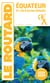 Guide du Routard Equateur et Galapagos 2024/25