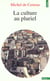 La culture au pluriel