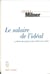 Le Salaire de l'idéal. La théorie des classes et de la culture au XXe siècle