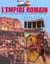 L'empire romain un monde a explorer