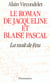 Le roman de Jacqueline et Blaise Pascal - la nuit de feu