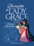 Lady Grace Tome 4 : trahison et fausse monnaie