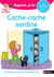 Regarde, je lis ! : une histoire ç lire tout seul : cache-cache sardine : niveau 1 (édition 2021)