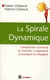 La spirale dynamique - comprendre comment les hommes s'organisent et pourquoi ils changent