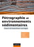 Pétrographie et environnements sédimentaires - cours et exercices corrigés