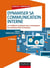 Dynamiser sa communication interne - 2 éd.