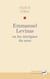 Emmanuel Levinas ou les intrigues du sens