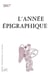 L'ANNEE EPIGRAPHIQUE (édition 2017)