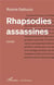 Rhapsodies assassines