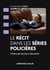Le récit dans les séries policières - d'Hercule Poirot au mentalist : décryptage et analyse