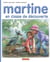 Martine Tome 4 : Martine en classe de découverte