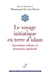 Le voyage initiatique en terre d'Islam