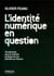 L'identité numérique en question - 10 scénarios pour la maîtrise juridique de son identité sur Internet