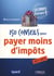 Guide expert Europe t.1 - 150 conseils pour payer moins d'impôts