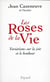Les Roses de la Vie : Variations sur la joie et le bonheur