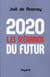 2020 Les scénarios du futur