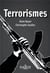 TERRORISMES