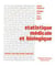 Statistique médicale et biologique (5° Éd.)