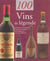 Cent vins de legende