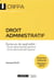 Droit administratif - épreuve de spécialité: droit administratif général, droit administratif spécial (édition 2019)