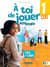 À toi de jouer 1 - Niv. A1.1 - Livre + cahier + didierfle.app