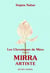 Les chroniques de mère t.2 - Mirra artiste