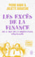 Les excès de la finance ou l'art de la prédation légalisée