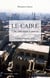 Le Caire - une cité mère à sauver - culture, urbanisme, société