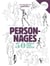 Personnages - 50 modèles pour débuter