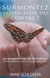Surmontez votre peur du contact - un programme de formation : en sept étapes de peur du contact à papillon social