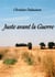 Juste avant la guerre