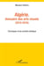 Algérie, annuaire des arts visuels (2010-2016) - chroniques d'une activite artistique