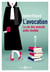 L'avocation Tome 1 - la vie des avocats enfin révélée