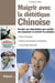 Maigrir avec la diététique chinoise