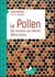 Le pollen : cet inconnu qui mérite d'être connu