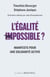 L'égalité (im)possible ? manifeste pour une solidarité active