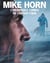 Mike Horn : L'incroyable combat