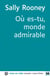 Où es-tu, monde admirable ?