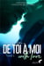 De toi à moi : with love Tome 2