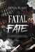Fatal fate Tome 1