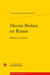 Hector Berlioz en Russie : Mythes et réalités