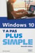 Windows 10 Y A Pas Plus Simple