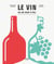 Le vin en seul coup d'oeil (2e édition)