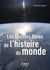 Les grandes dates de l'histoire du monde (3e édition)