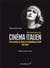 Dictionnaire du cinema italien - de la marche sur rome a la