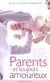 Parents et toujours amoureux