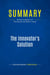 Summary: The Innovator's Solution : Review and Analysis of Christensen and Raynor's Book